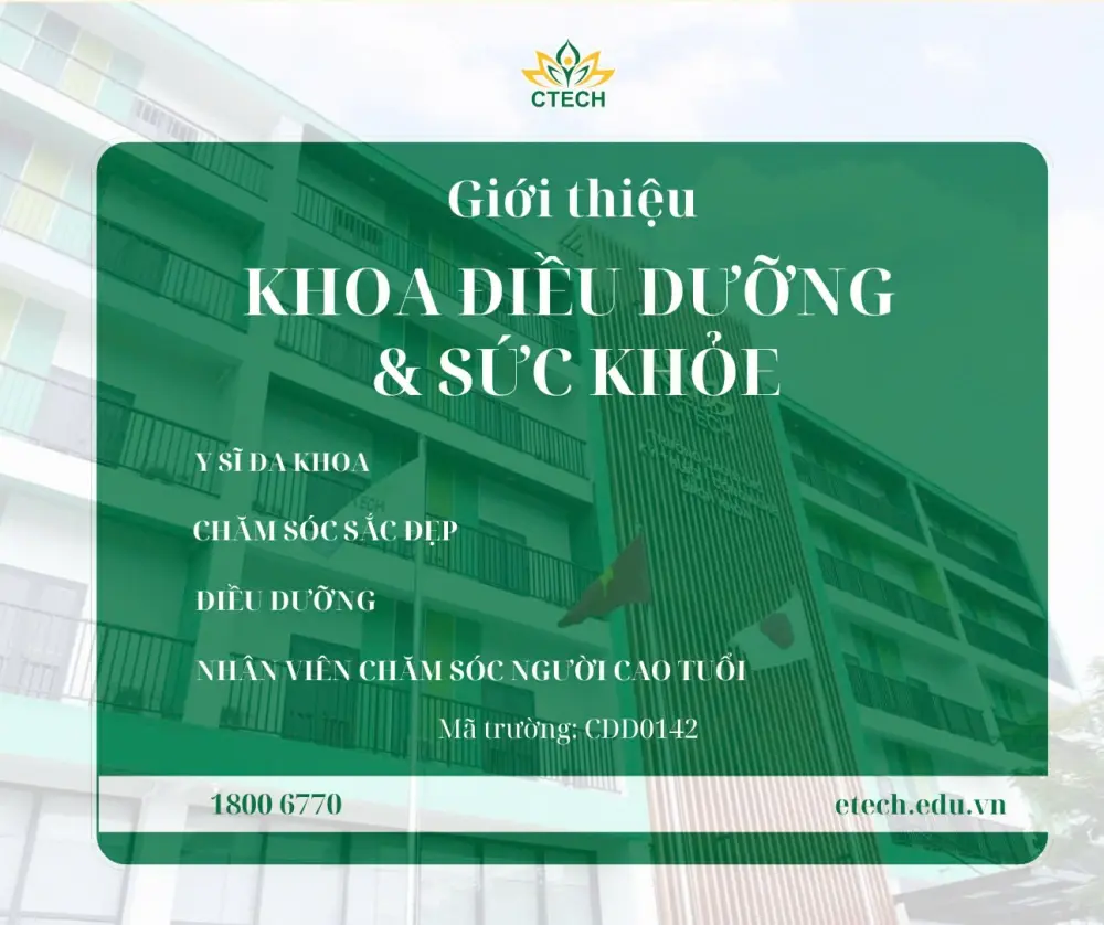 GIỚI THIỆU KHOA ĐIỀU DƯỠNG & SỨC KHỎE CỦA TRƯỜNG CAO ĐẲNG KỸ THUẬT - CÔNG NGHỆ BÁCH KHOA (CTECH)